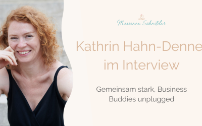 010: Gemeinsam stark, Business Buddies unplugged – Interview mit Kathrin Hahn-Denner